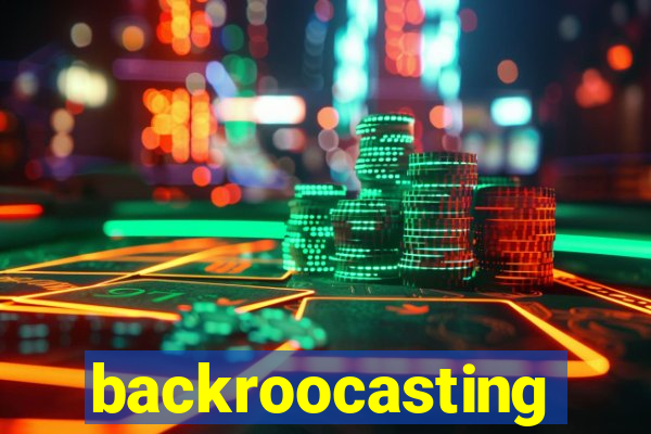 backroocasting