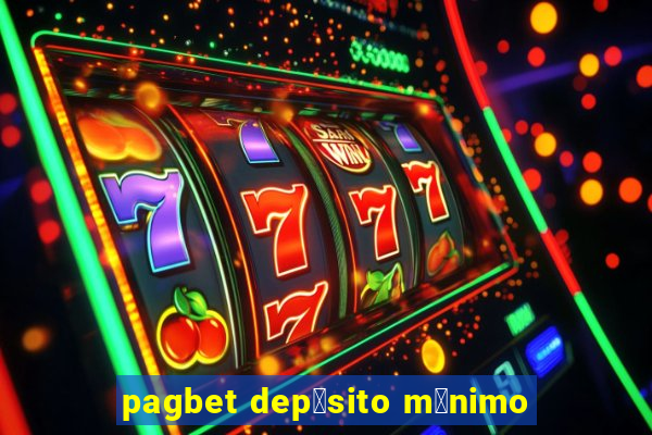 pagbet dep贸sito m铆nimo