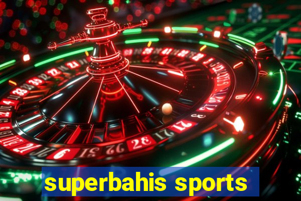 superbahis sports