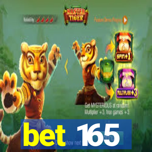 bet 165