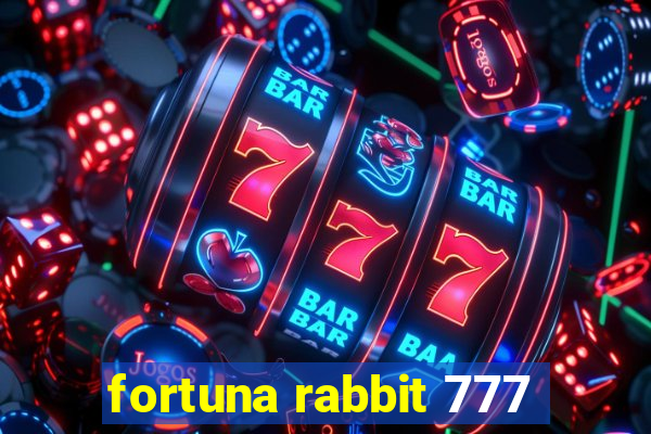 fortuna rabbit 777