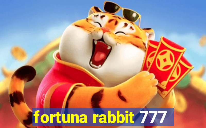 fortuna rabbit 777