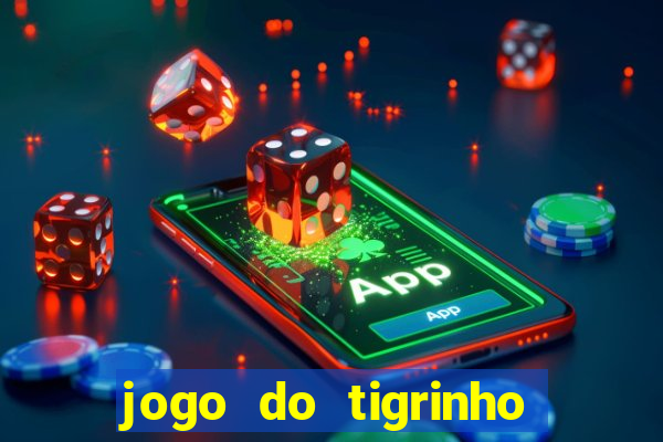 jogo do tigrinho plataforma de r$ 1