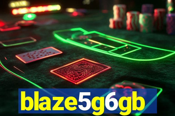 blaze5g6gb