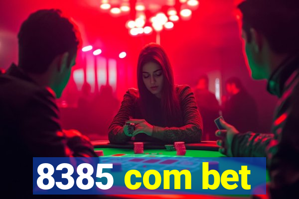 8385 com bet