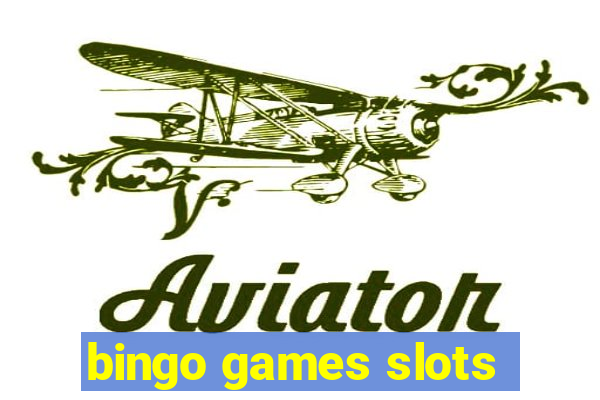 bingo games slots