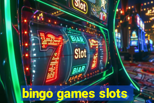 bingo games slots