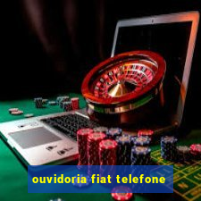 ouvidoria fiat telefone