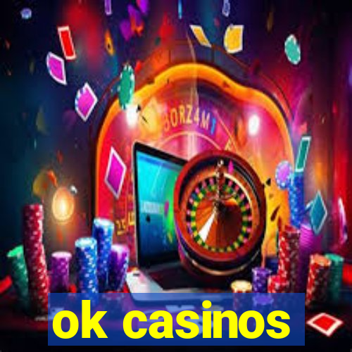 ok casinos