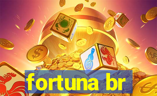 fortuna br