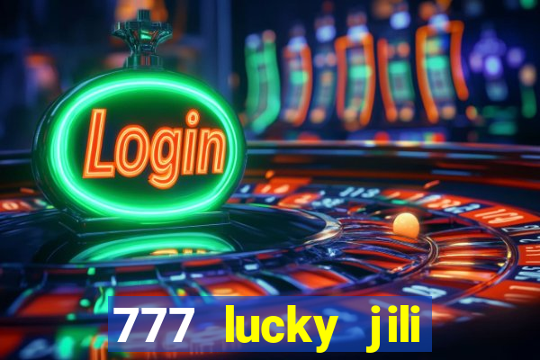 777 lucky jili slots casino