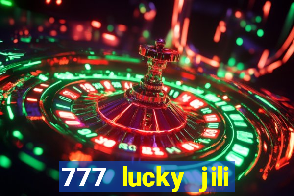 777 lucky jili slots casino