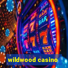 wildwood casino