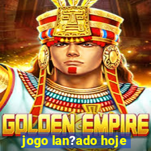 jogo lan?ado hoje