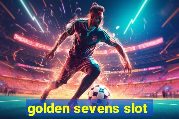 golden sevens slot