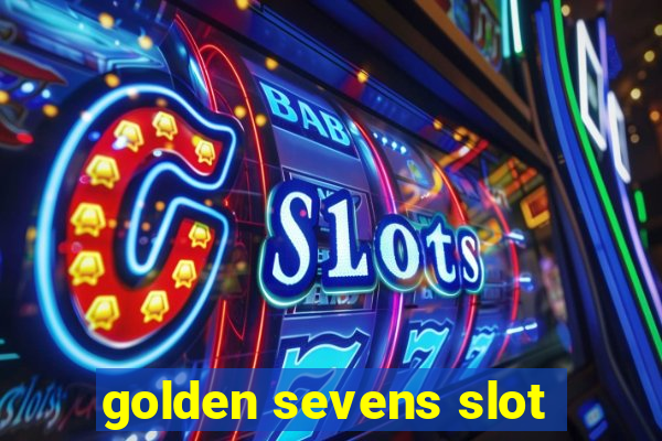 golden sevens slot