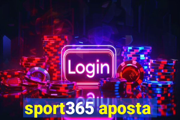 sport365 aposta