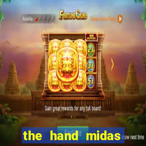 the hand midas slot demo