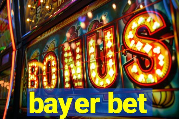 bayer bet