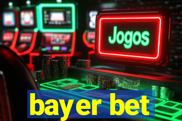 bayer bet