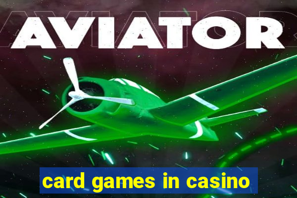 card games in casino