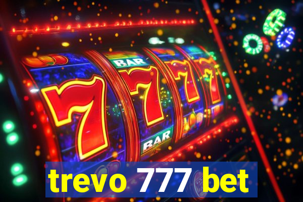 trevo 777 bet