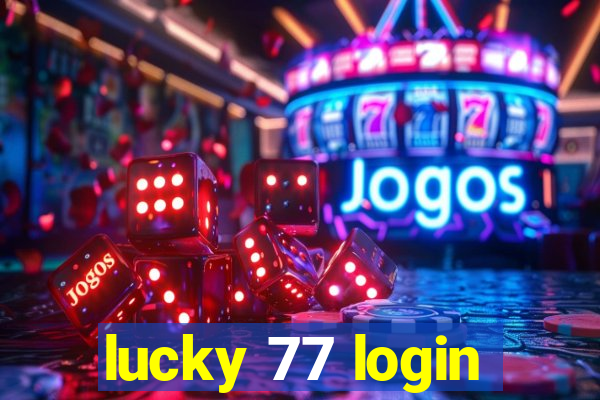 lucky 77 login