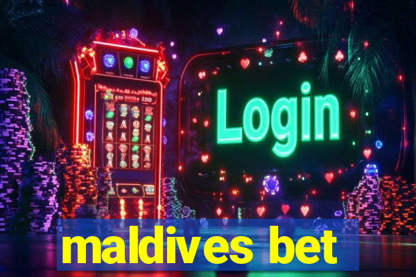 maldives bet