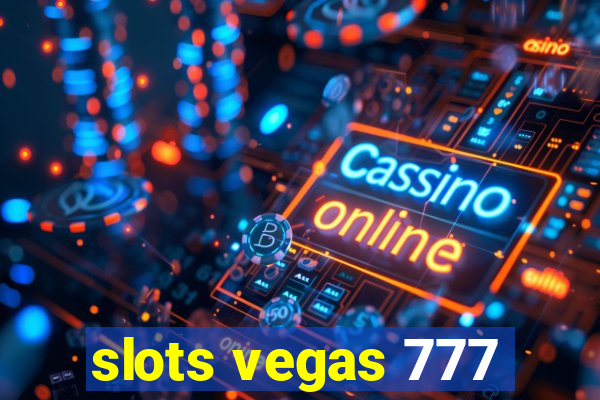 slots vegas 777