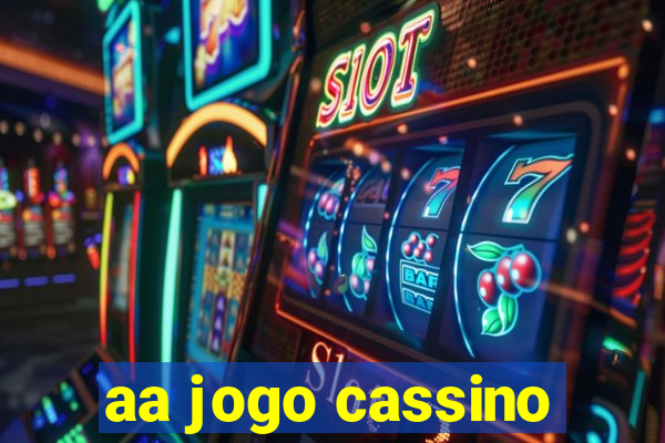 aa jogo cassino