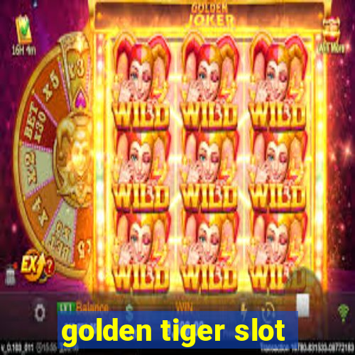 golden tiger slot