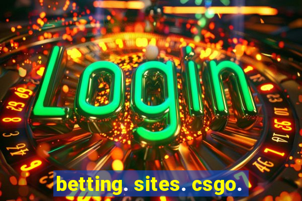 betting. sites. csgo.