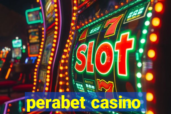 perabet casino