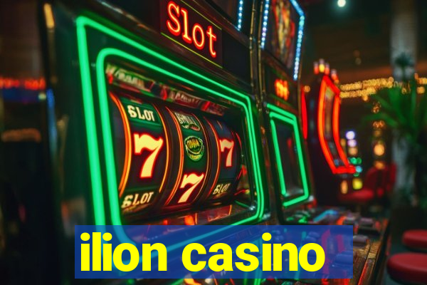 ilion casino