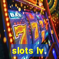 slots lv.