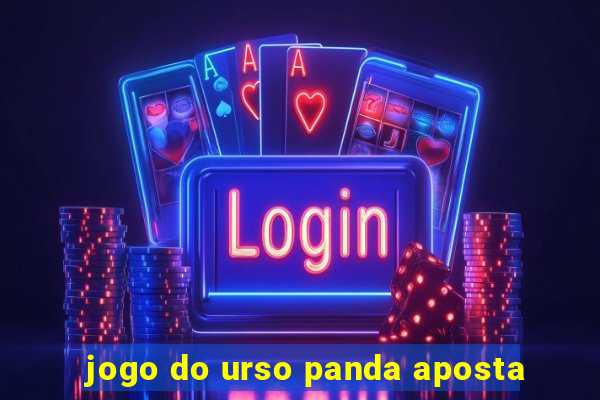 jogo do urso panda aposta