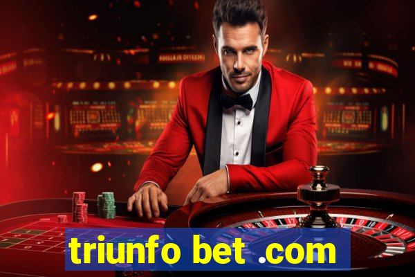 triunfo bet .com