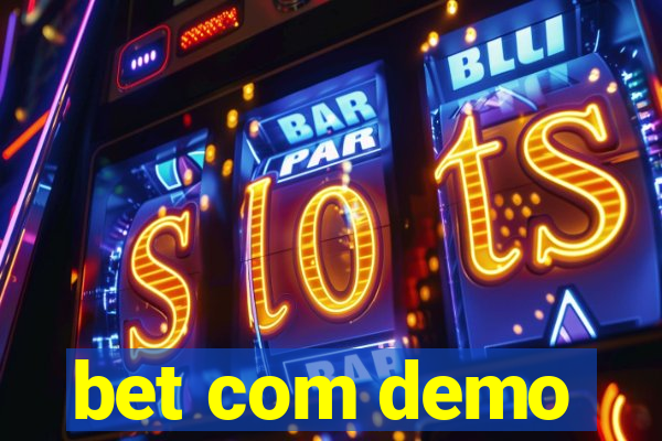 bet com demo