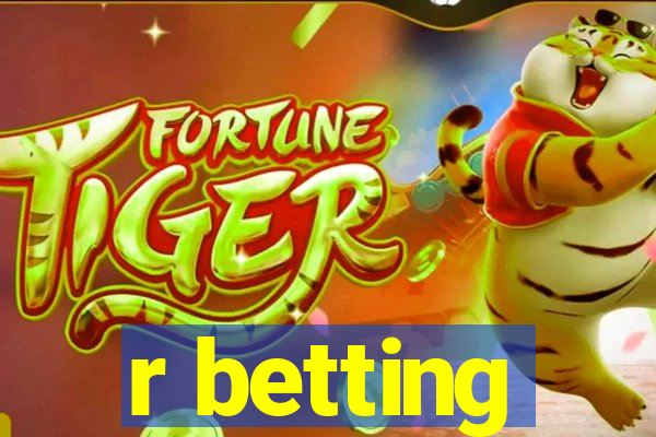 r betting