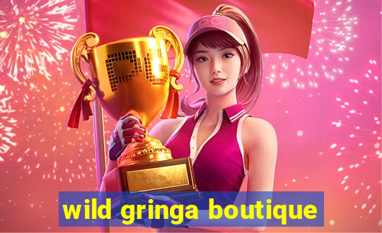 wild gringa boutique