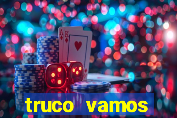 truco vamos torneios online