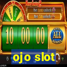 ojo slot