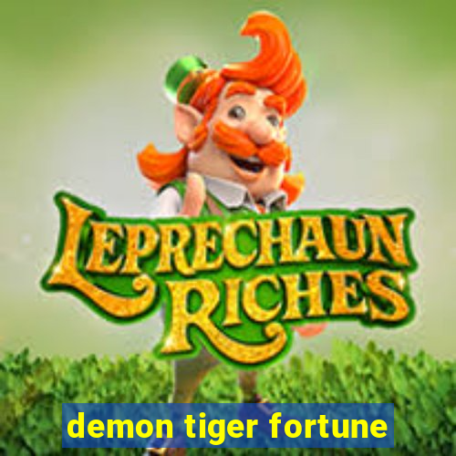 demon tiger fortune