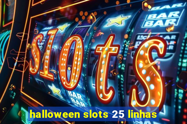 halloween slots 25 linhas