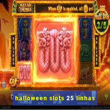 halloween slots 25 linhas