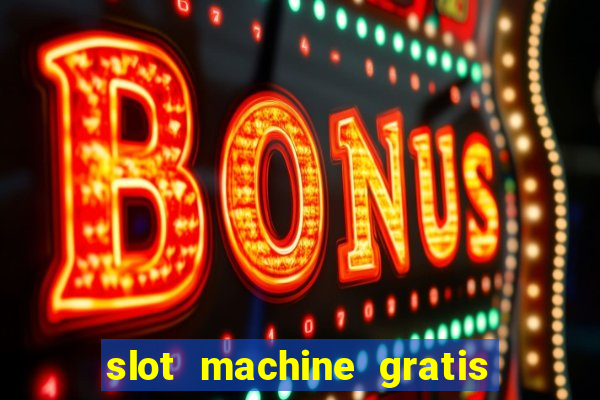 slot machine gratis book of ra