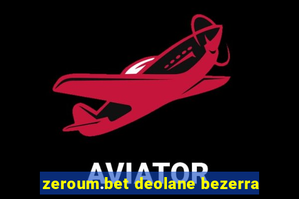 zeroum.bet deolane bezerra