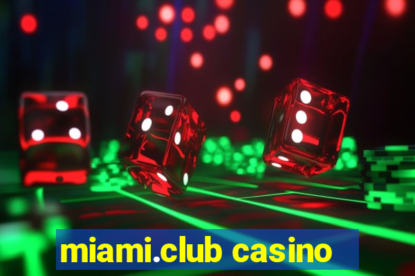 miami.club casino