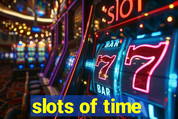 slots of time