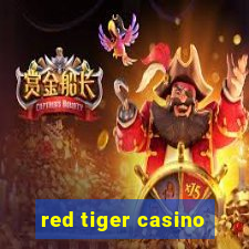 red tiger casino